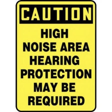 Accuform OSHA CAUTION SAFETY SIGN HIGH NOISE MPPA637XP MPPA637XP